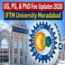 IFTM University Moradabad Releases Fee Structure For Session 2026; Check Course-Wise Details